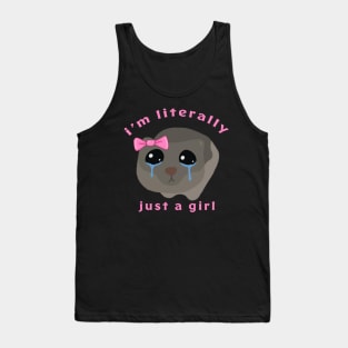 Meme Sad Hamster I’m Literally Just A Girl Tank Top